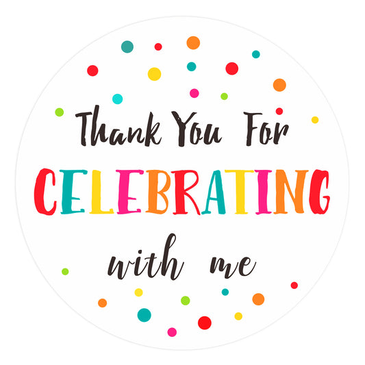 Anwyll Thank You for Celebrating with Me Stickers,120 Pcs 2Inch Thank You Party Favors Stickers,Circle Stickers,Adhesive Thank You Labels for Envelope,Packaging,Birthday,Wedding,Baby Shower Favors